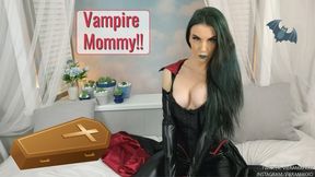 Mom Attempts To Turn You Into A Vampire