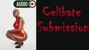 Celibate Submission -Small Penis Humiliation Orgasm Denial Femdom Submissive Slave Training Audio