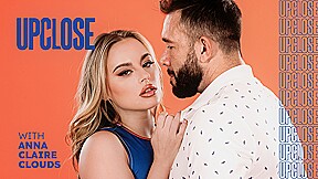 Up Close with Anna Claire Clouds, Scene #01
