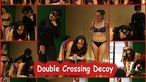 Double Crossing Decoy HD