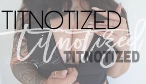 Titnotized