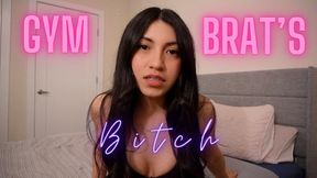 Gym Brat's Bitch