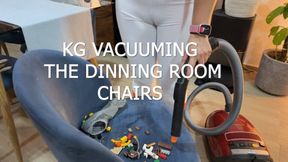 KG VACUUMING THE DINNINGROOM CHAIRS