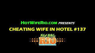 HWR, CHEATING WIFE IN HOTEL #137, 12/10/2023