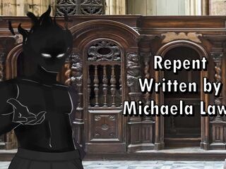 Repent - Written by Michaela Laws