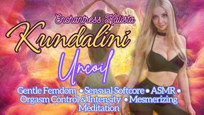 Kundalini Uncoiling - Erotic, Sensual, Mesmerizing Meditation ASMR With Gentle Domination For Enhanced Orgasm, Libido, Edging