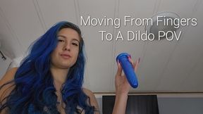 720P Moving From Finger To A Dildo POV