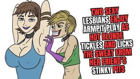 Two sexy lesbians enjoy armpit play as hot blonde tickles and licks the sweat from her friend’s stinky pits