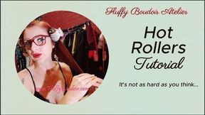 (Preview) Hot Rollers Tutorial