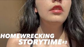 Homewrecking Storytime 2: Stealing Your Girlfriend