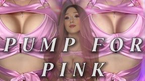 Pump For Pink Gooner Mantra