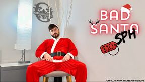 BAD SANTA Sph $10