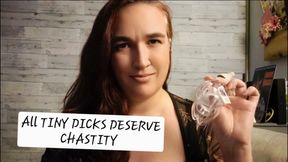 Tiny Cocks Deserve Chastity Forever