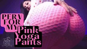 Perv for My Pink Yoga Pants