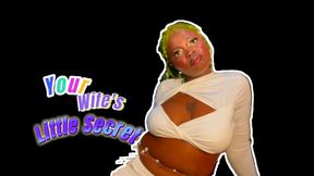 Your Wife's Little Secret