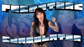 Premature Ejaculator Scarlett Cummings pushes your premie limits making each cum faster than the last