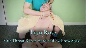 Eryn Rose - Cut-Throat Razor Head and Eyebrow Shave