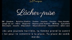L&acirc_cher-prise - French audio femdom anal milking