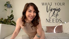 What your Virgin Cock Needs