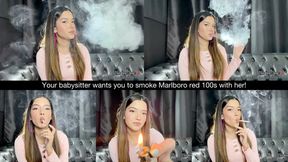 Your babysitter wants you to smoke Marlboro red 100s with her!