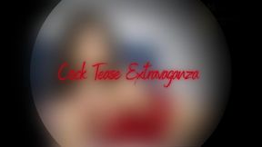 Cock Tease Extravaganza