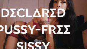 Declared Pussy Free Sissy