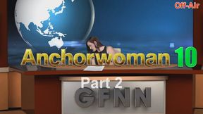 Anchorwoman 10 - Vivienne l'Amour - Part 2