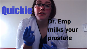QUICKIE: Dr Emp milks your prostate