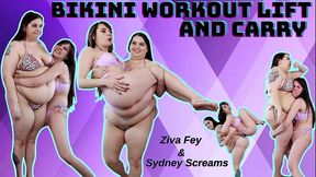 ziva fey - bikini workout lift and carry with sydney screams