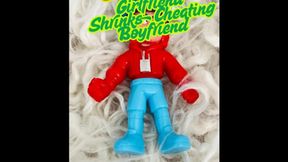 Now You Shrink Forever - GFE Girlfriend Shrinks Cheating Boyfriend