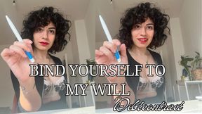 Bind yourself to My will - DEBTCONTRACT
