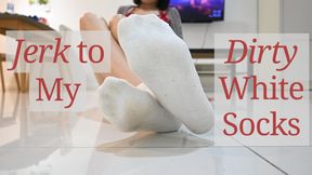 Jerk To My Dirty White Socks