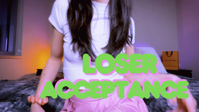 Loser Acceptance Mindfuck