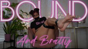 “Bound And Bratty” [BONDAGE]