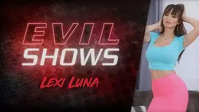 Evil Shows - Lexi Luna, Scene #01