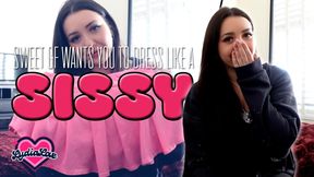 Sissy Validation Girlfriend Wants to Dress You!