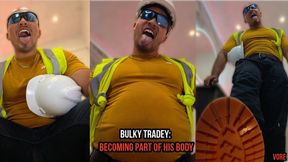 Bulky Tradey: Becoming part of his body