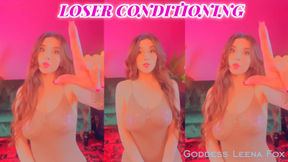 Loser Conditioning