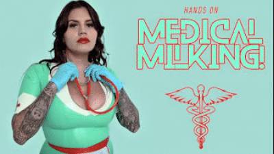 Hands On Medical Milking! Ft Miss Roper