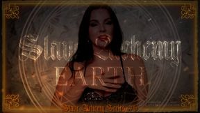 Slave Alchemy Stage 6: Earth