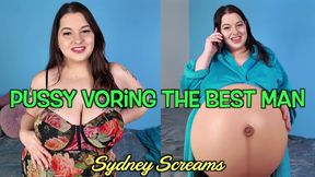 Pussy Voring the Best Man - You Try to Fuck Your Best Friend's FiancÃ© Sydney Screams to Test Her Loyalty and End Up Pussy Vored and Unbirthed - Unbirthing, Same Size Vore, Pussy Vore - HD 720 WMV
