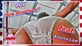 POV - Silk Stinkface!