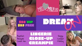 Dream On - B/G Close Up Creampie