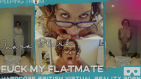 Fucking My Flatmate - Big Tit British Bbw Pov - Inara Stark