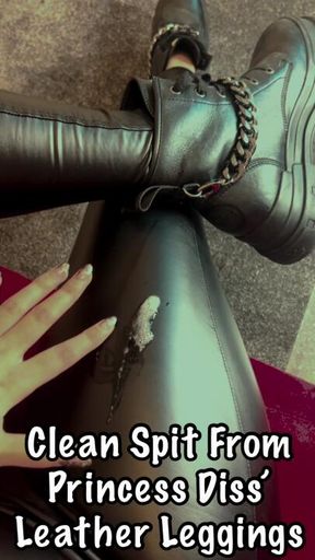 Clean Spit From Princess Diss' Leather Leggings