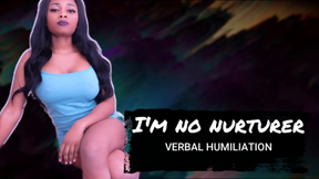 I'm No Nurturer