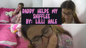 Daddy helps my sniffles