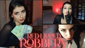 Red Lipped Robbery