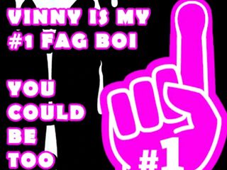 Vinny Is My Number One Fag Boi U Should Be Likewise