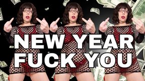 New Year FUCK YOU! - Sara Desire XO - Findom femdom #2